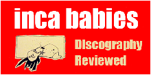 inca babies discography